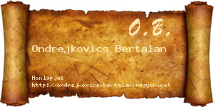 Ondrejkovics Bertalan névjegykártya